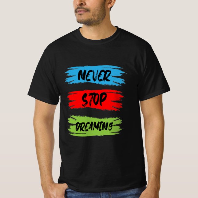Camiseta nunca pare de sonhar (Frente)
