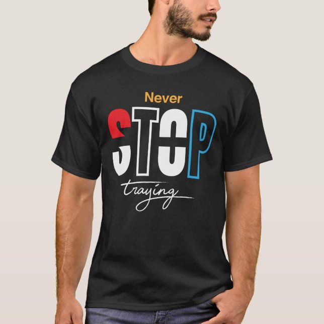 Camiseta Nunca Pare De Tentar (Frente)