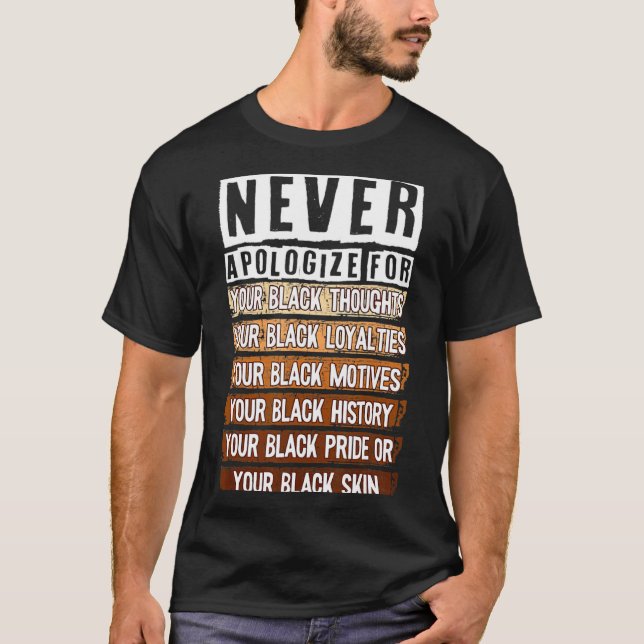 Camiseta Nunca Peça Desculpas Mês da História Negra Blm Mel (Frente)