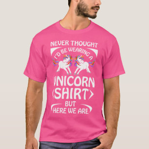 Camiseta Nunca pensei que estaria vestindo um unicórnio, ma
