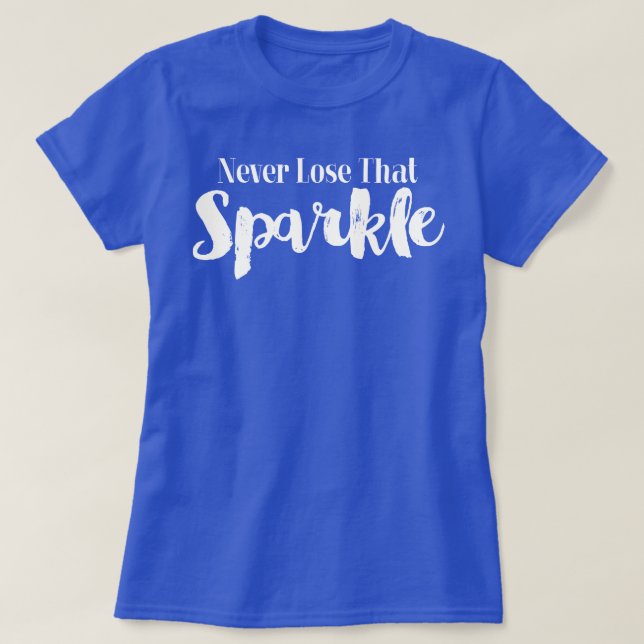 Camiseta Nunca Perca Aquela Centelha (Frente do Design)
