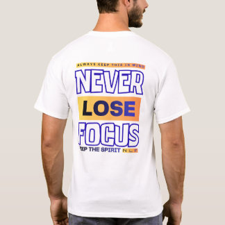Camiseta Nunca Perca o Foco