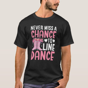 Camiseta Nunca Perder Uma Oportunidade De Dança De Linha