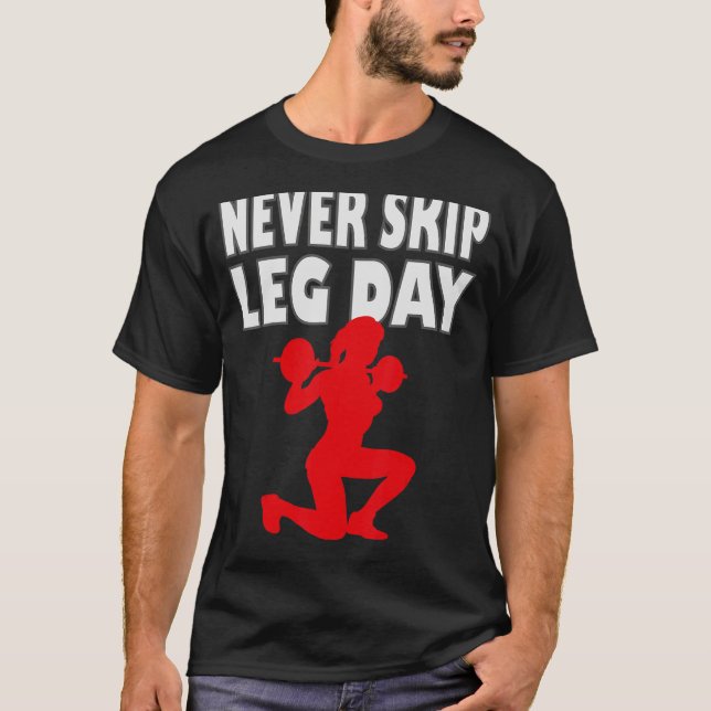 Camiseta Nunca pular dia 2 da perna (Frente)