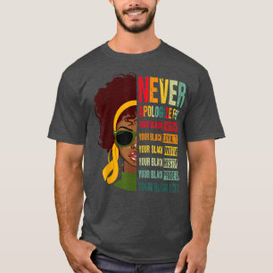 Camiseta Nunca Se Desculpe Pela Sua Blackness No Décimo Bla