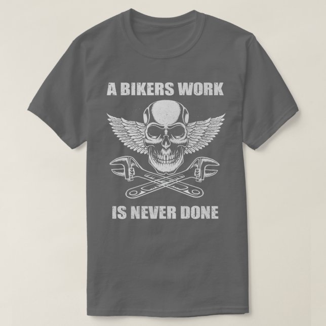 Camiseta Nunca se faz um trabalho bikers - para motociclist (Frente do Design)