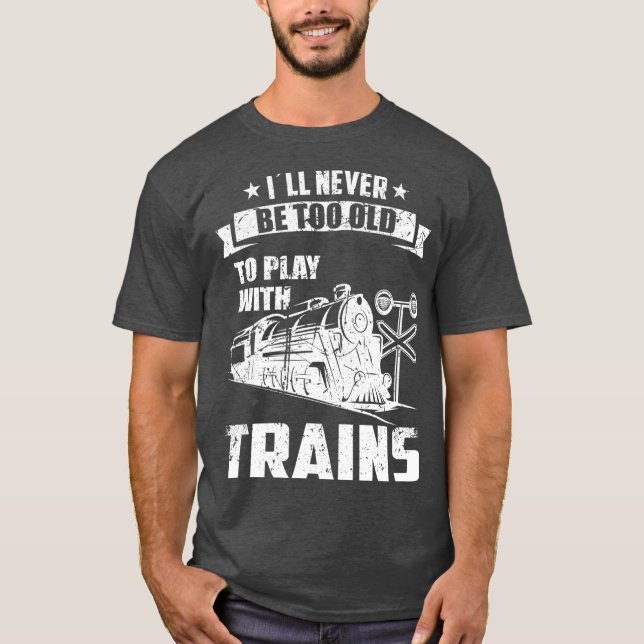 Camiseta Nunca serei muito velho Modelo de Coletor Ferroviá (Frente)