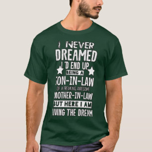 Camiseta Nunca Sonhei Com O Filho Na Lei De Estranhar A Mãe