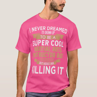 Camiseta Nunca Sonhei Com O Instrutor De Arte Marcial Engra