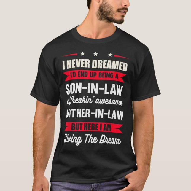 Camiseta Nunca sonhei que acabaria sendo um filho da lei (Frente)
