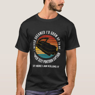 Camiseta Nunca Sonhei Que Cresceria Para Ser Super Pontoon