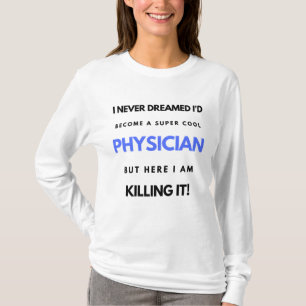 Camiseta Nunca sonhei que me tornaria um médico super Legal