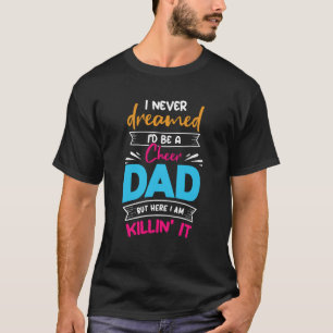 Camiseta Nunca Sonhei que seria um Pai mais alegre, maior t