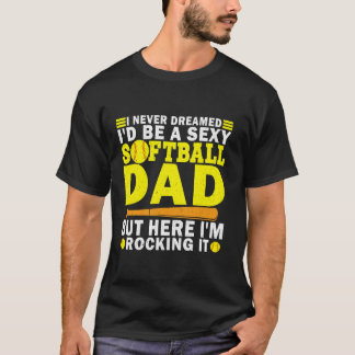 Camiseta Nunca sonhei que seria um Pai sexy de Softball eng
