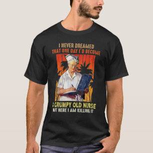Camiseta Nunca Sonhei Que Um Dia Eu Me Tornaria Um Raivo.