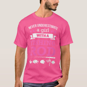 Camiseta Nunca Subestima Uma Garota A Pescar Arco