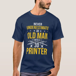 Camiseta Nunca Subestimar A Impressora 3D Old Man