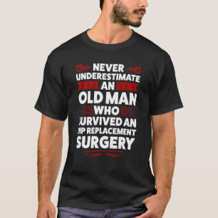 Camiseta Nunca Subestimar Hip Replacement Surgery Hip Su