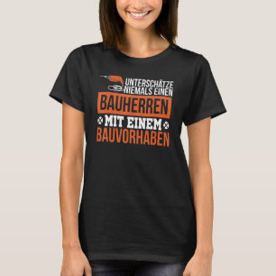 Camiseta Nunca Subestimar O Local De Construção De Construt