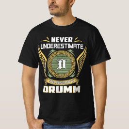 Camiseta Nunca Subestimar O Poder De Um Drumm