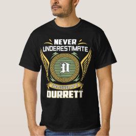 Camiseta Nunca Subestimar O Poder De Um Durrett