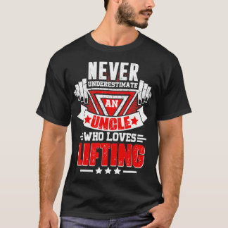 Camiseta Nunca Subestimar O Tio Gym Workout Malhação Weig