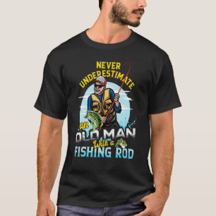 Camiseta Nunca Subestimar Um Velho Com Um Arado De Pesca