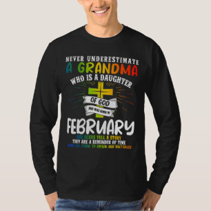 Camiseta Nunca Subestime A Avó De Aniversário De Fevereiro