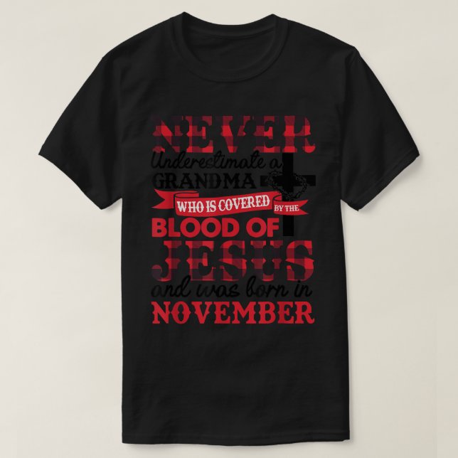 Camiseta Nunca Subestime A Avó De Aniversário De Novembro (Frente do Design)