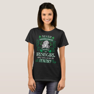 Camiseta Nunca subestime a menina irlandesa janeiro St