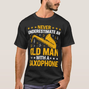 Camiseta Nunca Subestime A Música Do Jogador Saxofone Do Ve