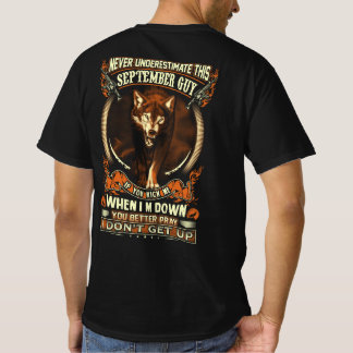 Camiseta Nunca Subestime Esta Cara De Setembro