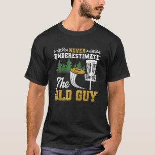 Camiseta Nunca Subestime O Antigo Frisbee De Golfe De Disco