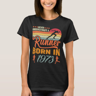 Camiseta Nunca Subestime o Nascer Runner 1973 48º Aniversár