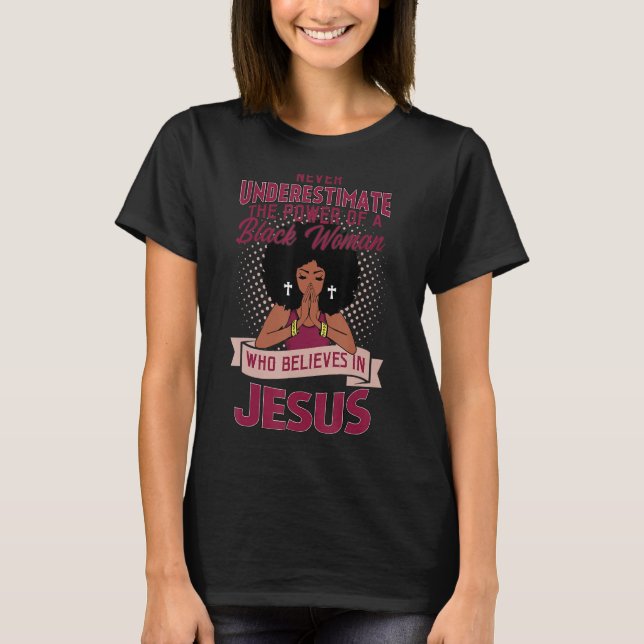 Camiseta Nunca Subestime O Poder Da Mulher Negra Belie (Frente)