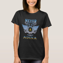 Camiseta Nunca subestime o poder de Adina