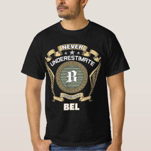 Camiseta Nunca subestime o poder de um BEL