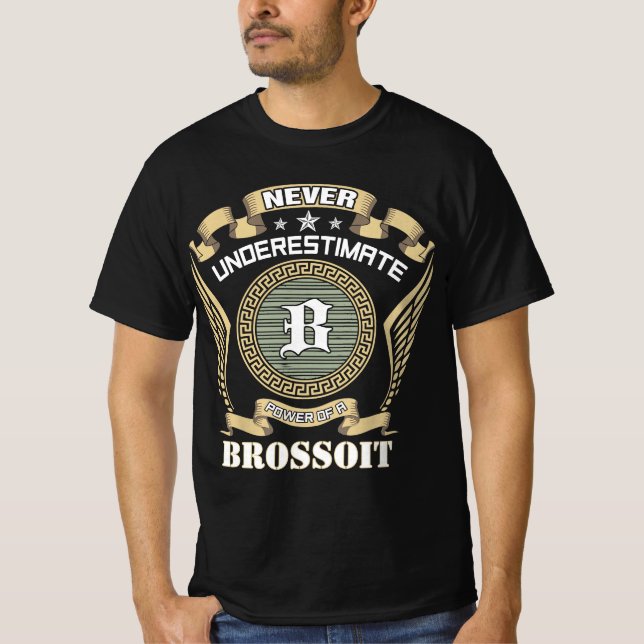 Camiseta Nunca subestime o poder de um BROSSOIT (Frente)