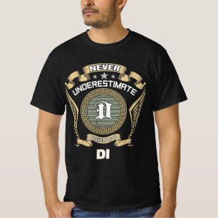 Camiseta Nunca subestime o poder de um DI