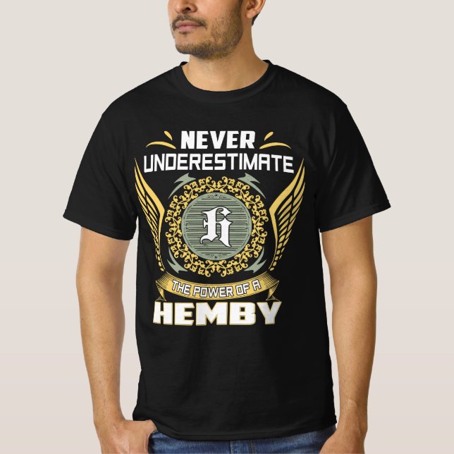 Camiseta Nunca Subestime O Poder De Um Hemby (Frente)