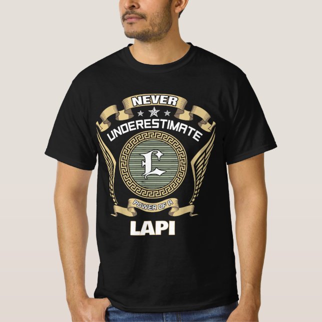 Camiseta Nunca subestime o poder de um LAPI (Frente)