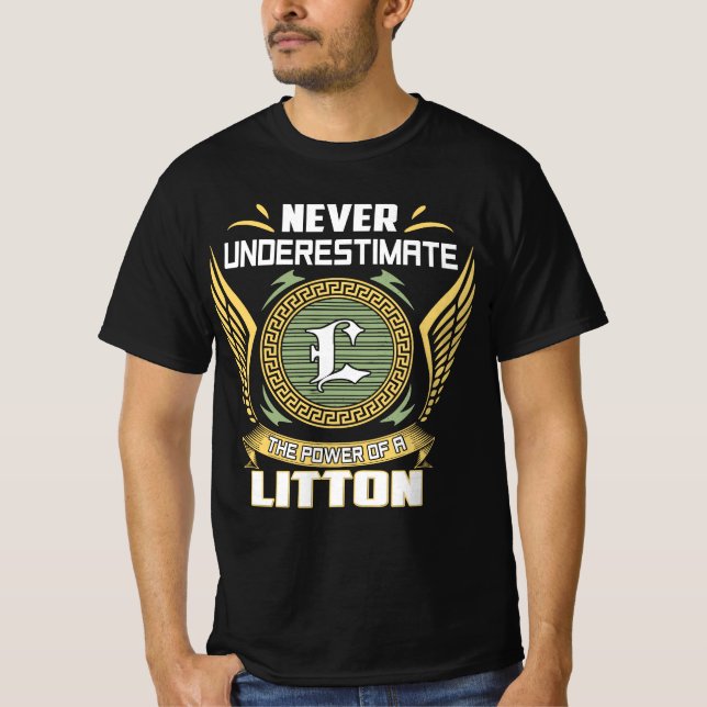 Camiseta Nunca Subestime O Poder De Um Litton (Frente)