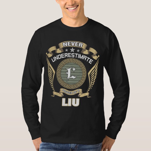 CAMISETA NUNCA SUBESTIME O PODER DE UM LIU (Frente)