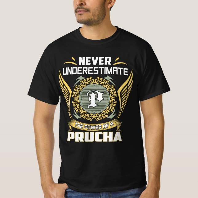 Camiseta Nunca Subestime O Poder De Um Prucha (Frente)
