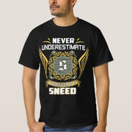 Camiseta Nunca Subestime O Poder De Um Sneed