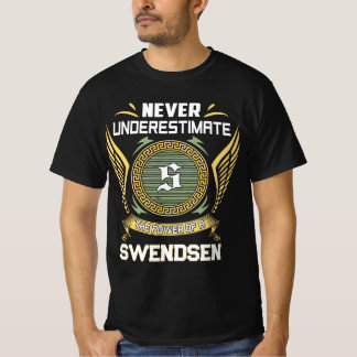 Camiseta Nunca subestime o poder de um SWENDSEN