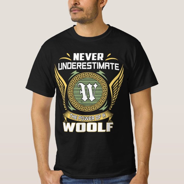 Camiseta Nunca Subestime O Poder De Um Woolf (Frente)