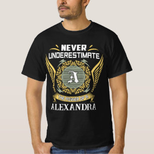 Camiseta Nunca Subestime O Poder De Uma Alexandra