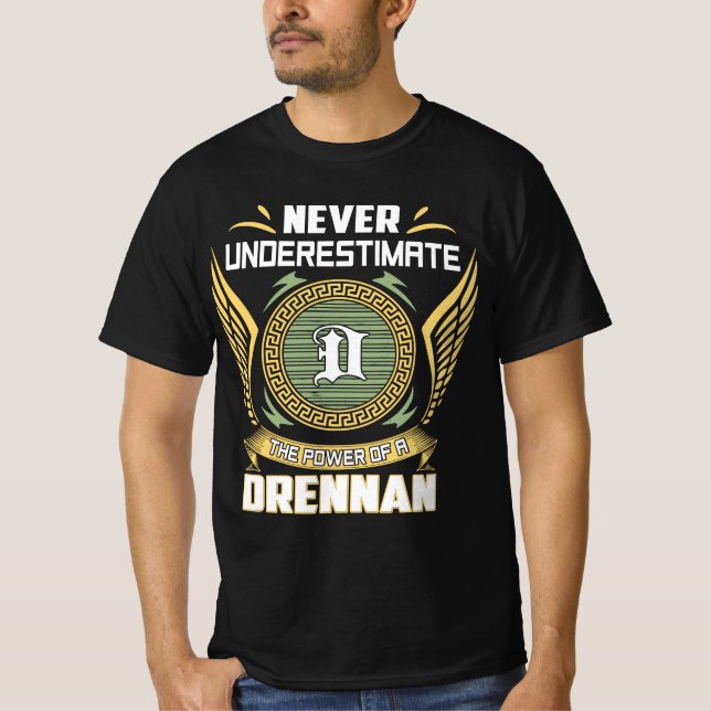 Camiseta Nunca Subestime O Poder De Uma Drennan (Frente)