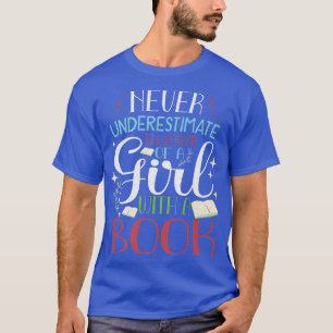 Camiseta Nunca Subestime O Poder De Uma Garota Com Um Boo